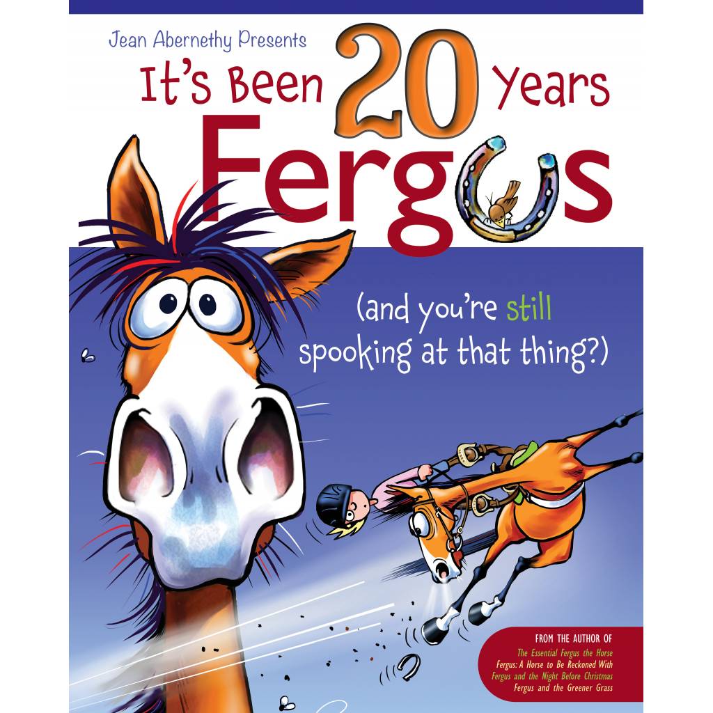 Fergus It's Been 20 Years Fergus (and you're still spooking at that thing?) Book