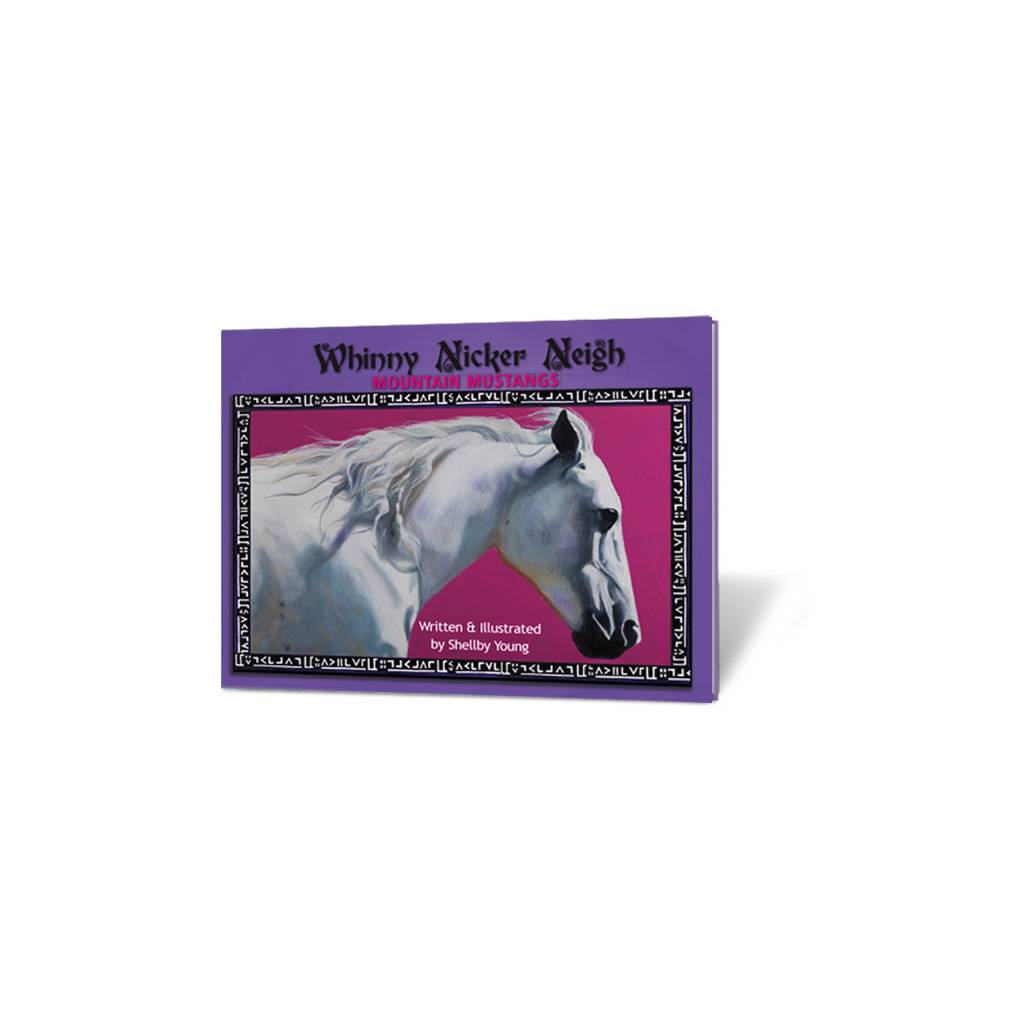 Whinny Nicker Neigh Book - Mountain Mustangs