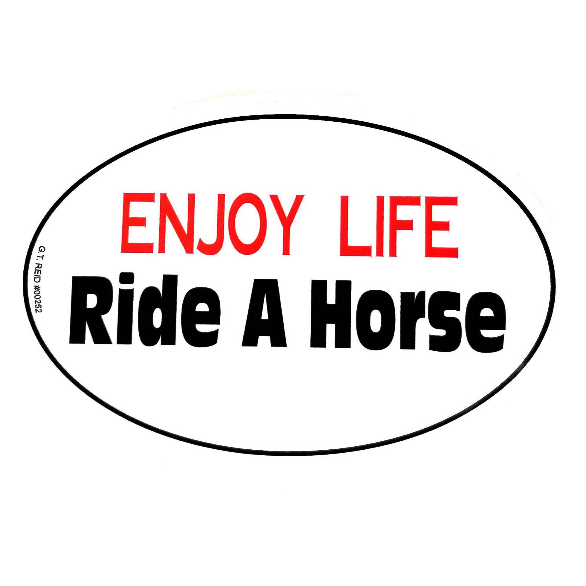 Enjoy Life Ride A Horse Euro Sticker