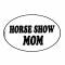 Euro Horse Show Mom Vinyl Stickers