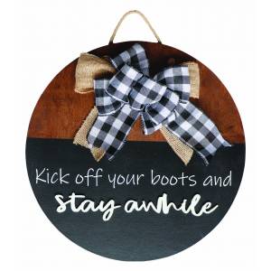 Kelley Kick Off Your Boots and Stay Awhile Door Hanger