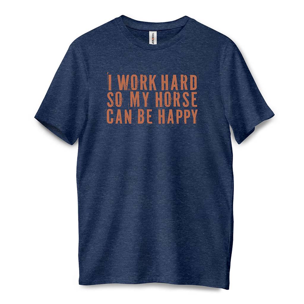 I Work Hard T-Shirt