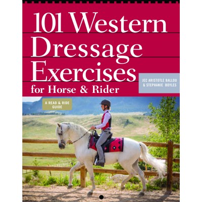101 Western Dressage Exercises