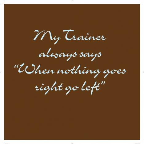 My Trainer Says... Tee Shirt