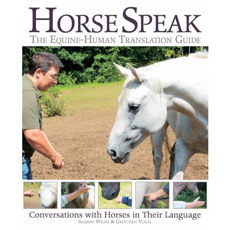 Horse Speak: The Equine Human Translation Guide