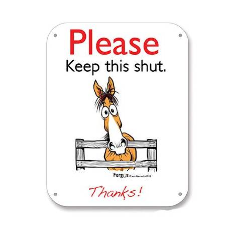 Kelley Fergus "Keep This Shut" Barn Sign