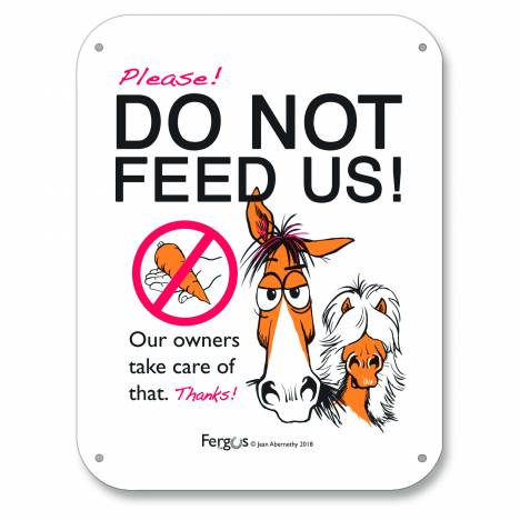 Fergus Barn Sign "Do Not Feed Horses"