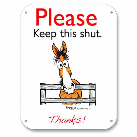 Kelley Fergus "Keep This Shut" Barn Sign